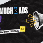 How Much Do Twitter (X) Ads Cost? A Guide to Budgeting and Maximising ROI