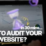 How to Audit Your Own Website in 30 Minutes